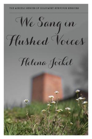 Cover of the book We Sang in Hushed Voices by Amek Adler