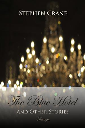 Cover of the book The Blue Hotel and Other Stories by Robert Chambers