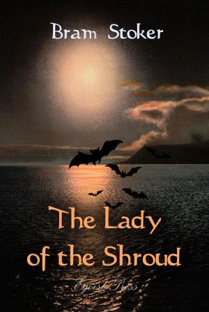 Cover of the book The Lady of the Shroud by Arnold Bennett