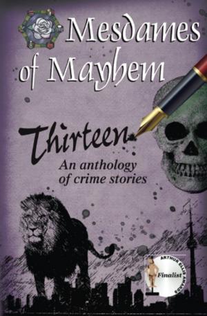 Cover of the book Thirteen, an anthology of crime stories by Giulia Mancino