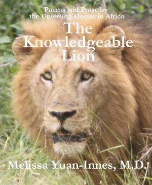 Cover of the book The Knowledgeable Lion by Melanie Edmonds