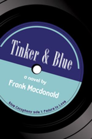 Cover of the book Tinker and Blue by Ian Brodie, PhD