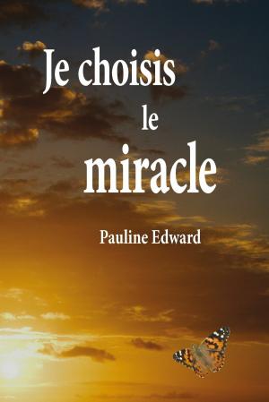 Cover of Je choisis le miracle