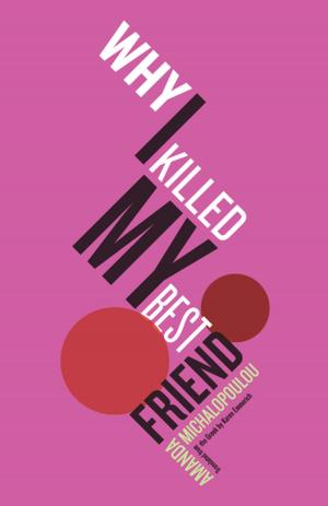bigCover of the book Why I Killed My Best Friend by 