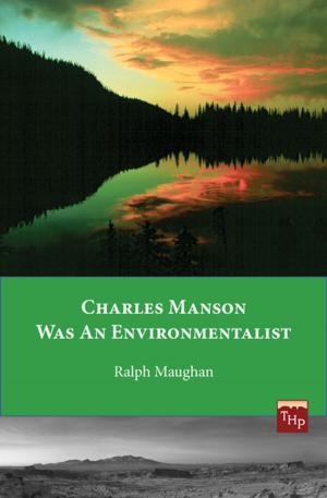 Cover of Charles Manson was an Environmentalist
