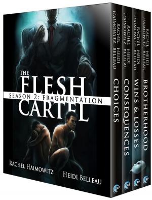 Cover of the book The Flesh Cartel, Season 2: Fragmentation by Rachel Haimowitz, Heidi Belleau