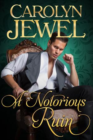 Cover of the book A Notorious Ruin by Carolyn Jewel
