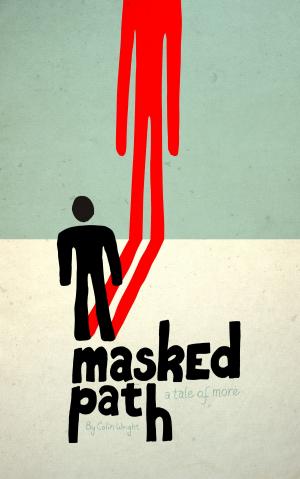 Cover of the book Masked Path by Catherine Green