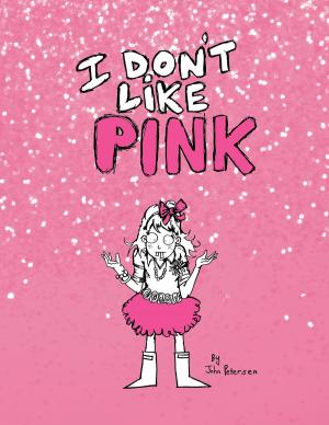 Cover of the book I Don't Like Pink by Brooke Williams