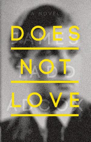 Cover of the book Does Not Love by Vanessa Blakeslee