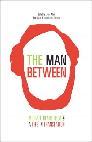 Cover of the book The Man Between by Zsófia Bán, Péter Nádas