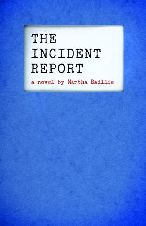 Cover of the book The Incident Report by Robert Paul Smith