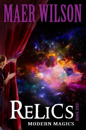 Cover of the book Relics: Modern Magics, Book 1 by Rich Amada