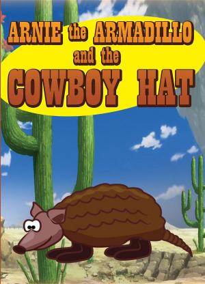 Cover of the book Arnie the Armadillo and the Cowboy Hat by Sean Hudson