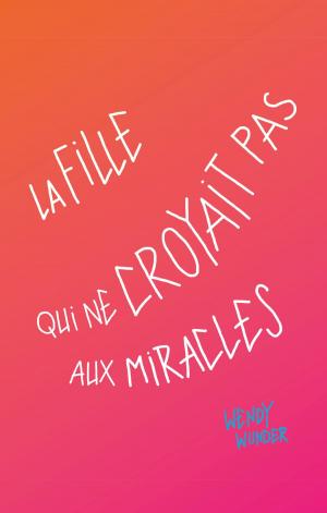 Book cover of La fille qui ne croyait pas aux miracles