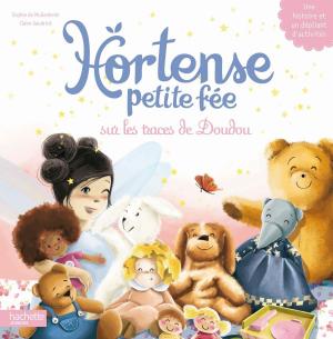Cover of the book Hortense petite fée sur les traces de Doudou by Nancy Guilbert