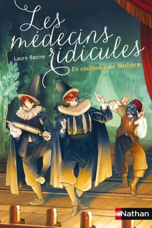 Cover of the book Les médecins ridicules by Carina Rozenfeld, Eric Simard, Ange, Jeanne-A Debats, Claire Gratias, Nathalie Le Gendre