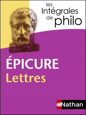 Cover of the book Intégrales de Philo - EPICURE, Lettres by Romain Slocombe