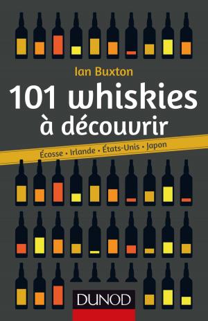 Cover of the book 101 whiskies à découvrir by Pierre Mongin, Fabienne de Broeck