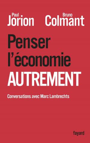 Cover of the book Penser l'économie autrement by Alain Peyrefitte