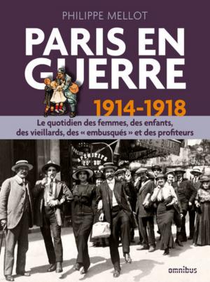 Cover of Paris en guerre 1914-1918 (version enrichie)