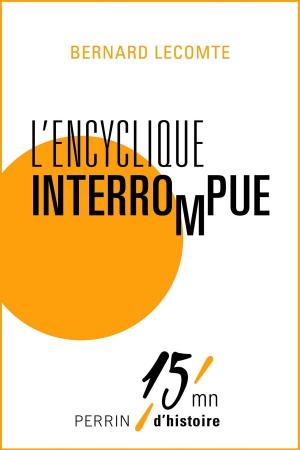 Cover of the book L'encyclique interrompue by Erich LUDENDORFF, Benoît LEMAY