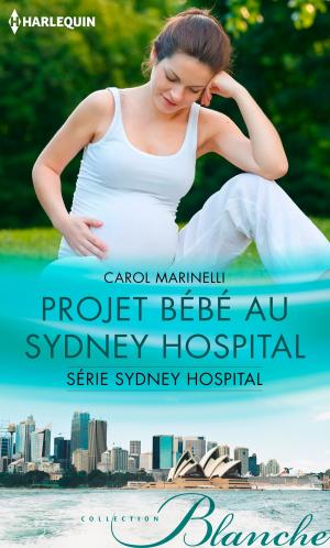 Cover of the book Projet bébé au Sydney Hospital by Terri Reed, Elizabeth Goddard, Virginia Vaughan
