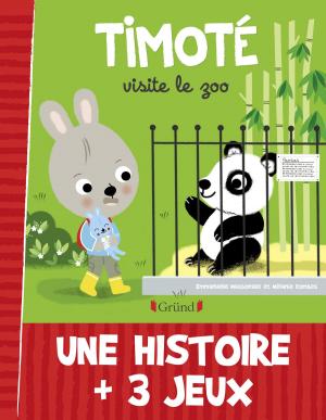 Cover of the book Timoté visite le zoo by Olivier DUHAMEL