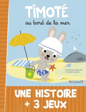 Cover of the book Timoté au bord de la mer by France CARP