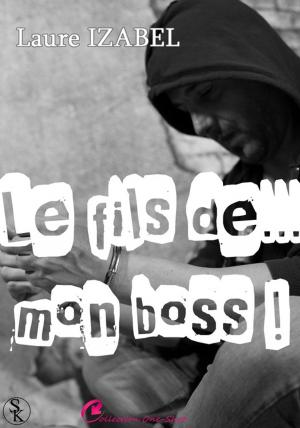 Cover of the book Le fils de mon boss by Marine Stengel