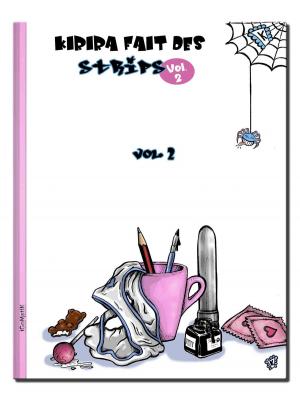 Cover of the book Kirira fait des Strips — Vol. 2 by AlainD, JIDAF, NoTTo et Pascal