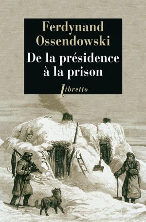 Cover of the book De la présidence à la prison by . Anonyme