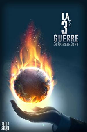 Cover of the book La 3e Guerre by Mélanie WENCY