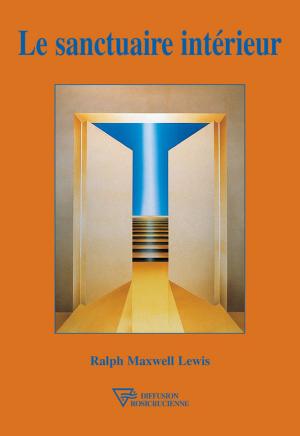 Cover of the book Le sanctuaire intérieur by Robert Blais