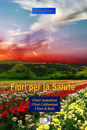 Book cover of Fiori per la Salute - La Trilogia