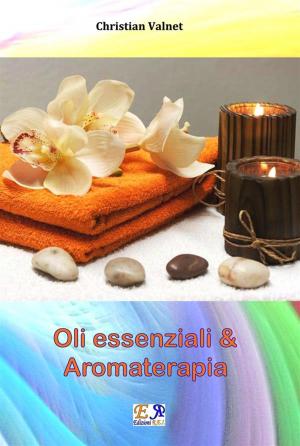 Book cover of Oli essenziali e Aromaterapia