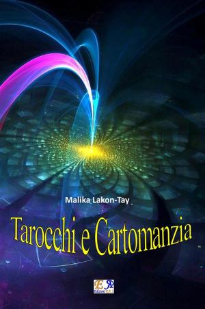 Cover of the book Tarocchi e Cartomanzia by François Arnaud - Malika Lakon-Tay