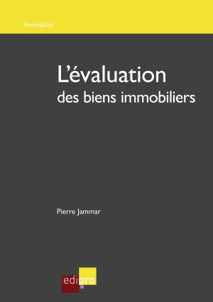 Cover of the book L'évaluation des biens immobiliers by Fred Colantonio