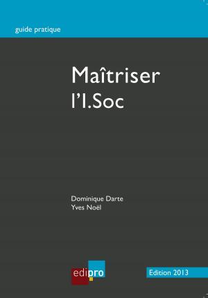 Cover of the book Maîtriser l'I.Soc by Pascal Poty, Alain Gerlache