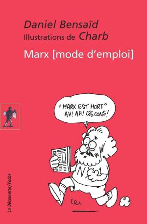 Cover of the book Marx, mode d'emploi by Karine Lou MATIGNON