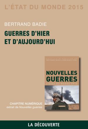 Cover of the book Chapitre État du monde 2015. Guerres d'hier et d'aujourd'hui by Enzo TRAVERSO