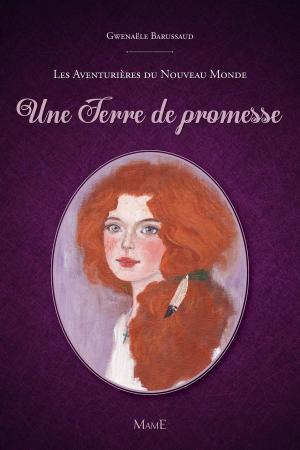 Cover of the book Une terre de promesse by Karine-Marie Amiot