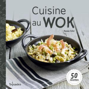 Cover of the book Cuisine au wok by Emmanuelle MASSONAUD