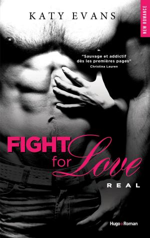 Book cover of Fight for Love T01 Real