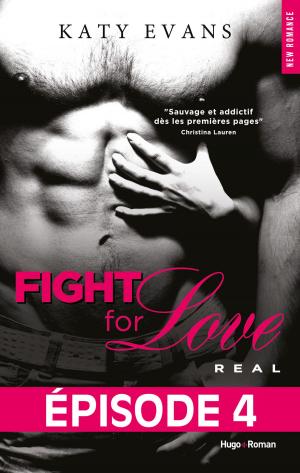 Cover of the book Fight For Love T01 Real - Episode 4 by Battista Tarantini