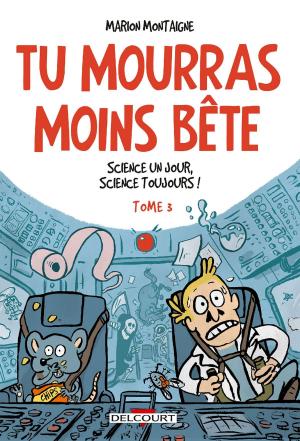 Book cover of Tu mourras moins bête T03