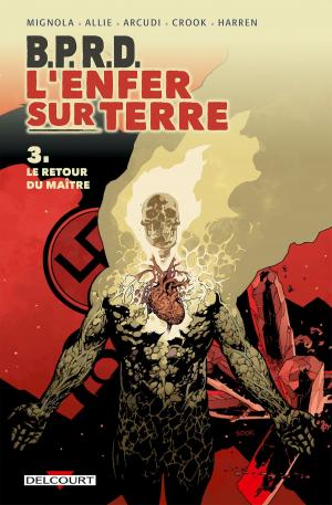 Cover of the book BPRD - L'enfer sur Terre T03 by Nicolas Jarry, Benoît Rivière, Guillaume Tavernier