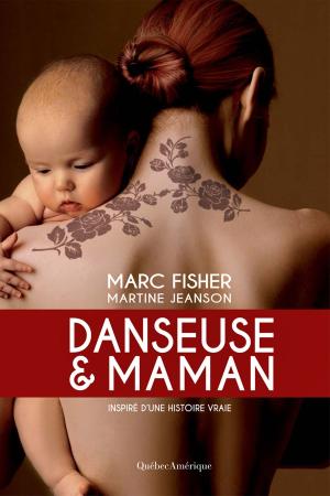 Cover of the book Danseuse et maman by Marcelyne Claudais