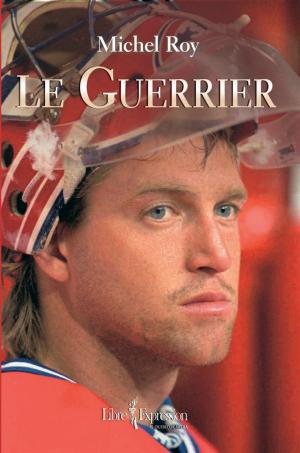 Cover of the book Guerrier by Francine Ouellette