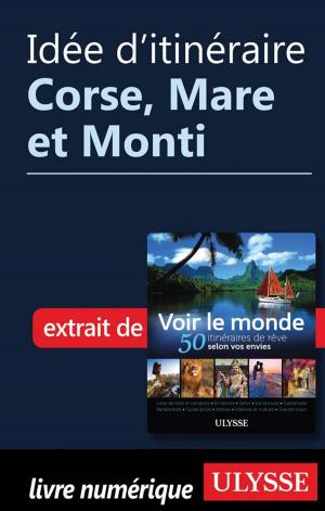 Cover of the book Idée d'itinéraire - Corse, Mare et Monti by Émilie Clavel